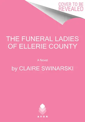 Les dames funéraires du comté d'Ellerie - The Funeral Ladies of Ellerie County