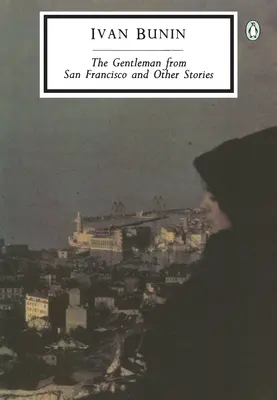 Le gentleman de San Francisco et autres histoires - The Gentleman from San Francisco and Other Stories