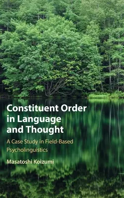 L'ordre constitutif dans le langage et la pensée - Constituent Order in Language and Thought