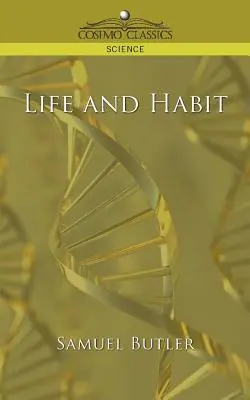 La vie et l'habitude - Life and Habit