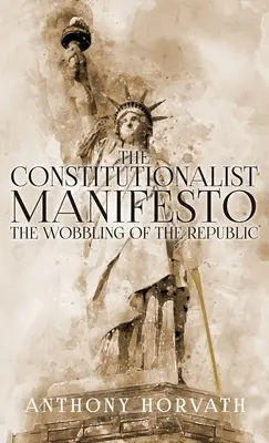 Le manifeste constitutionnaliste - The Constitutionalist Manifesto