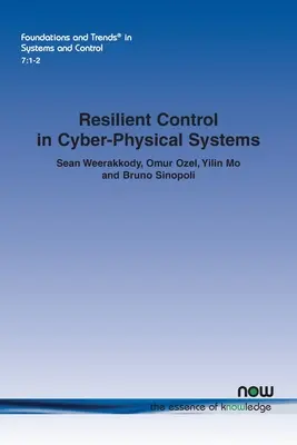 Contrôle résilient dans les systèmes cyber-physiques - Resilient Control in Cyber-Physical Systems