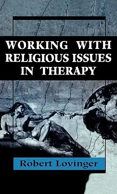Travailler les questions religieuses en thérapie - Working Religious Issues In Therapy