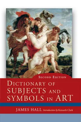 Dictionnaire des sujets et des symboles dans l'art - Dictionary of Subjects and Symbols in Art