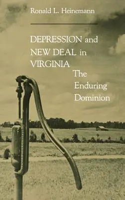La dépression et le New Deal en Virginie - Depression & New Deal in Virginia