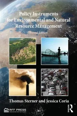 Instruments politiques pour la gestion de l'environnement et des ressources naturelles - Policy Instruments for Environmental and Natural Resource Management