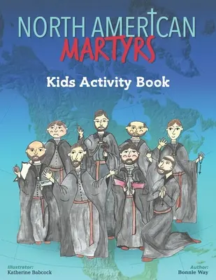 Cahier d'activités pour enfants sur les martyrs d'Amérique du Nord - North American Martyrs Kids Activity Book