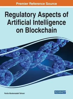 Aspects réglementaires de l'intelligence artificielle sur la blockchain - Regulatory Aspects of Artificial Intelligence on Blockchain