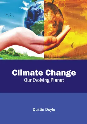 Le changement climatique : Notre planète en évolution - Climate Change: Our Evolving Planet