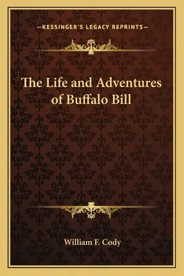 La vie et les aventures de Buffalo Bill - The Life and Adventures of Buffalo Bill