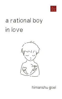 Un garçon rationnel amoureux - A rational boy in love