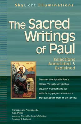 Les écrits sacrés de Paul : Annotés et expliqués - The Sacred Writings of Paul: Annotated & Explained