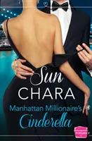 La Cendrillon du millionnaire de Manhattan - Manhattan Millionaire's Cinderella