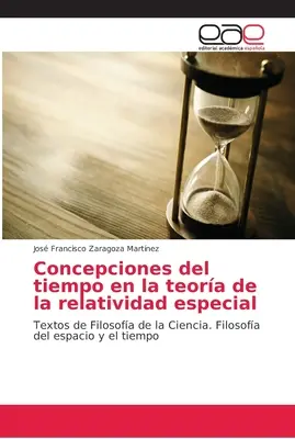 Concepciones del tiempo en la teora de la relatividad especial (en anglais) - Concepciones del tiempo en la teora de la relatividad especial