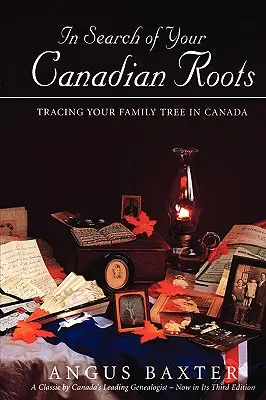 À la recherche de vos racines canadiennes - In Search of Your Canadian Roots