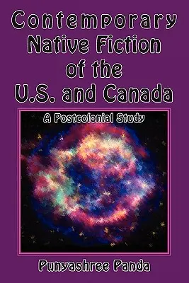 Fiction autochtone contemporaine des États-Unis et du Canada : Une étude postcoloniale - Contemporary Native Fiction of the US and Canada: A Postcolonial Study