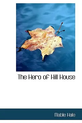 Le héros de Hill House - The Hero of Hill House