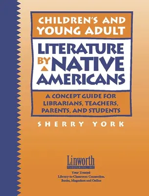 Littérature pour enfants et jeunes adultes écrite par des Amérindiens : Un guide pour les bibliothécaires, les enseignants, les parents et les étudiants - Children's and Young Adult Literature by Native Americans: A Guide for Librarians, Teachers, Parents, and Students
