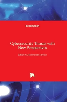 Menaces pour la cybersécurité avec de nouvelles perspectives - Cybersecurity Threats with New Perspectives