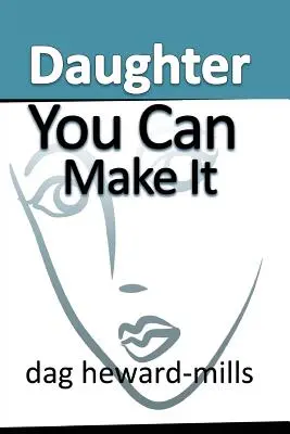 La fille que tu peux faire - Daughter You Can Make It