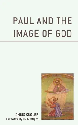 Paul et l'image de Dieu - Paul and the Image of God