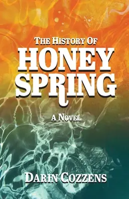 L'histoire de Honey Spring - The History of Honey Spring