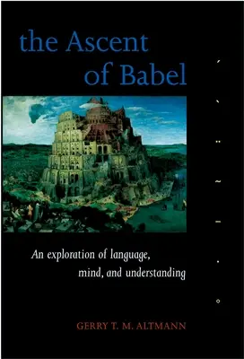 L'ascension de Babel : Une exploration du langage, de l'esprit et de la compréhension - The Ascent of Babel: An Exploration of Language, Mind, and Understanding