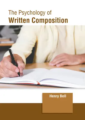 La psychologie de la composition écrite - The Psychology of Written Composition