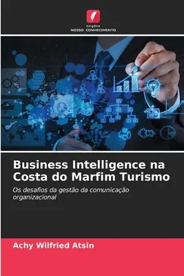 Intelligence économique dans le tourisme de la Côte d'Ivoire - Business Intelligence na Costa do Marfim Turismo