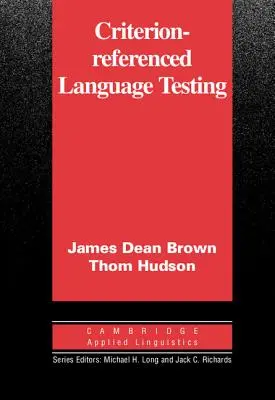 Tests linguistiques basés sur des critères - Criterion-Referenced Language Testing