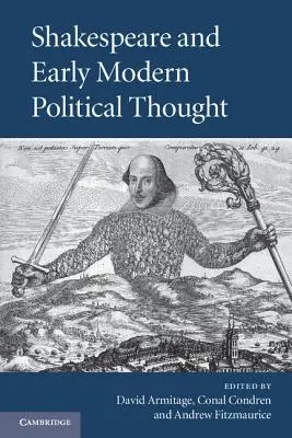 Shakespeare et la pensée politique du début de la modernité - Shakespeare and Early Modern Political Thought