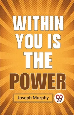 Le pouvoir est en vous - Within You Is The Power