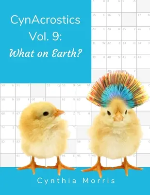 CynAcrostics Volume 9 : What on Earth ? - CynAcrostics Volume 9: What on Earth?