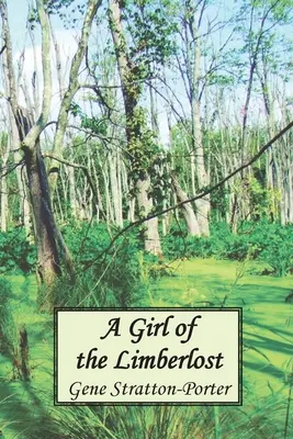 Une fille du Limberlost - A Girl of the Limberlost