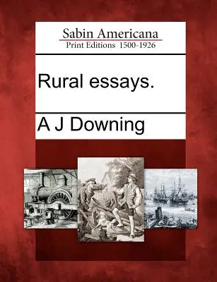 Essais ruraux. - Rural essays.