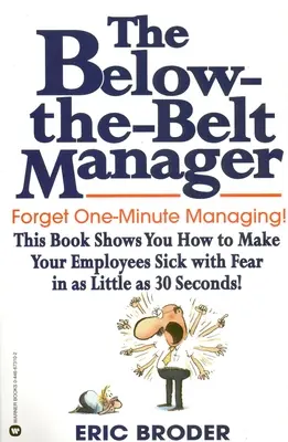 Le manager en dessous de la ceinture - The Below-The-Belt Manager