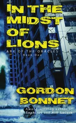Au milieu des lions : Un thriller paranormal post-apocalyptique - In the Midst of Lions: A paranormal post-apocalyptic thriller
