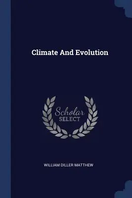 Climat et évolution - Climate And Evolution