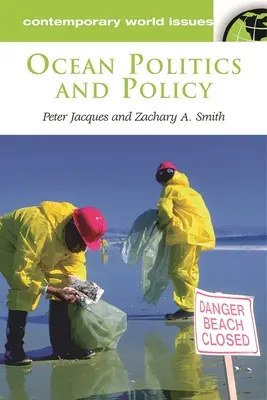 Politique des océans : Un manuel de référence - Ocean Politics and Policy: A Reference Handbook