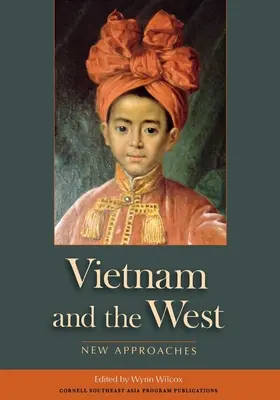 Le Vietnam et l'Occident - Vietnam and the West