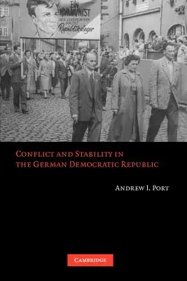 Conflit et stabilité en République démocratique allemande - Conflict and Stability in the German Democratic Republic
