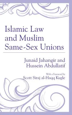 La loi islamique et les unions homosexuelles musulmanes - Islamic Law and Muslim Same-Sex Unions