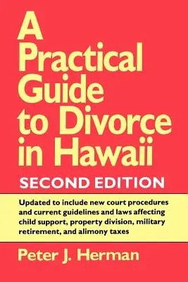 Guide pratique du divorce à Hawaï, 2e éd. - A Practical Guide to Divorce in Hawaii, 2nd Ed.