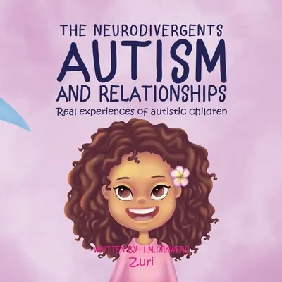 Autisme et relations : Zuri - Autism & Relationships: Zuri