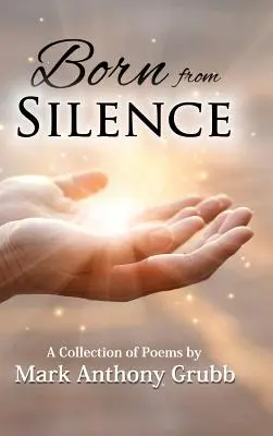 Né du silence : Un recueil de poèmes - Born from Silence: A Collection of Poems