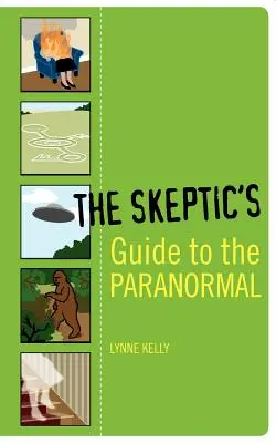 Le guide sceptique du paranormal - The Skeptic's Guide to the Paranormal