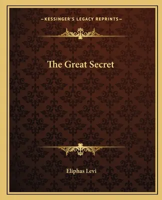 Le Grand Secret - The Great Secret