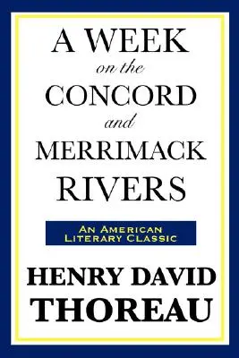 Une semaine sur les rivières Concord et Merrimack - A Week on the Concord and Merrimack Rivers