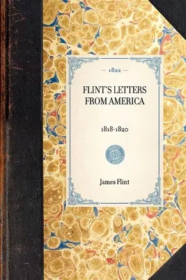 Lettres de Flint d'Amérique 1818-1820 - Flint's Letters from America 1818-1820