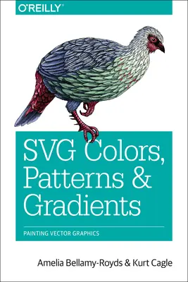 Couleurs, motifs et dégradés Svg : Peindre des graphiques vectoriels - Svg Colors, Patterns & Gradients: Painting Vector Graphics